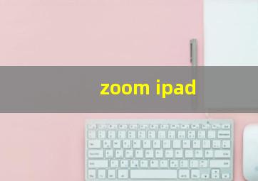 zoom ipad